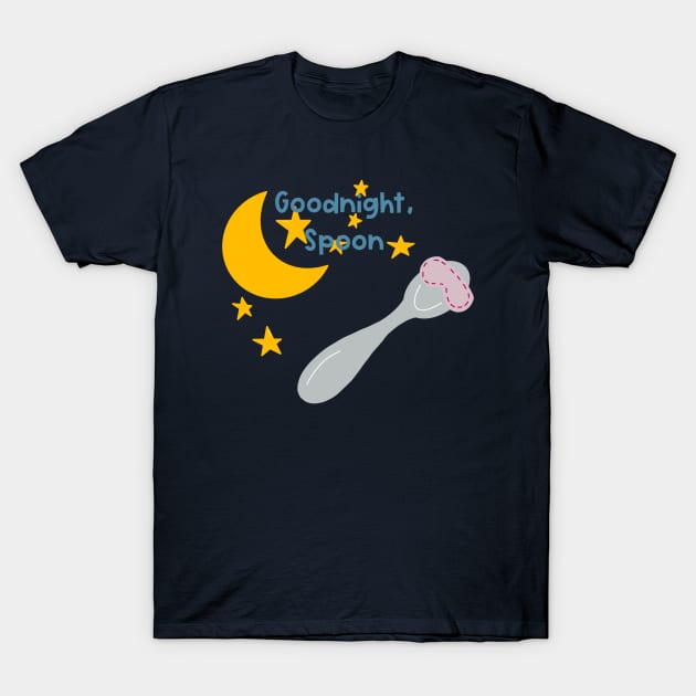 Goodnight, Spoon T-Shirt by CaffeinatedWhims